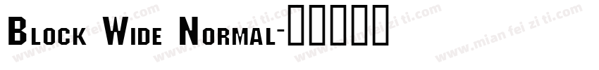 Block Wide Normal字体转换